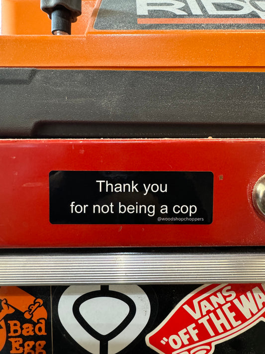 Not a cop sticker